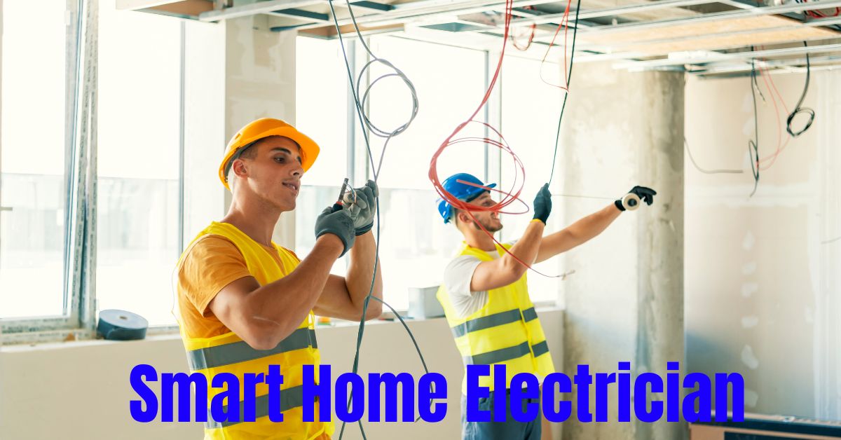 Smart Home Electrician: