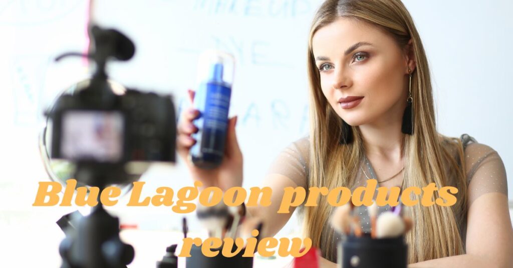 Blue Lagoon products review