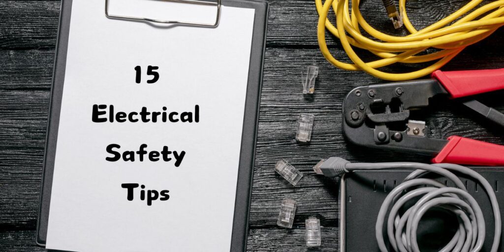 15 Electrical Safety Tips